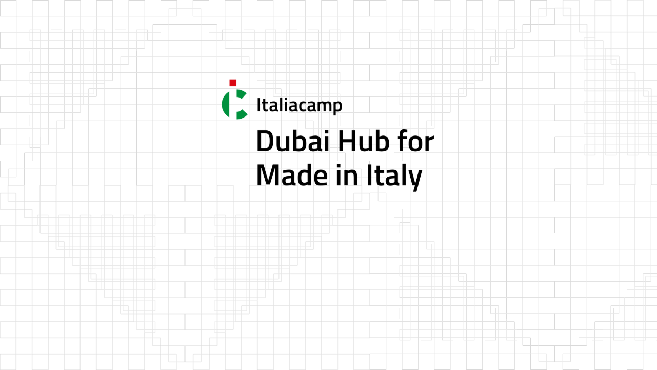 Italiacamp Dubai Hub for Made in Italy - Italiacamp